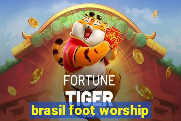 brasil foot worship